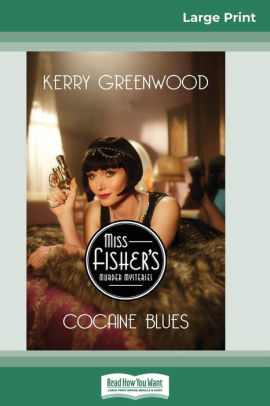 Cocaine Blues A Phryne Fisher Mystery 16pt Large Print Edition