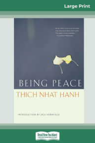 Title: Being Peace (16pt Large Print Edition), Author: Thich Nhat Hanh