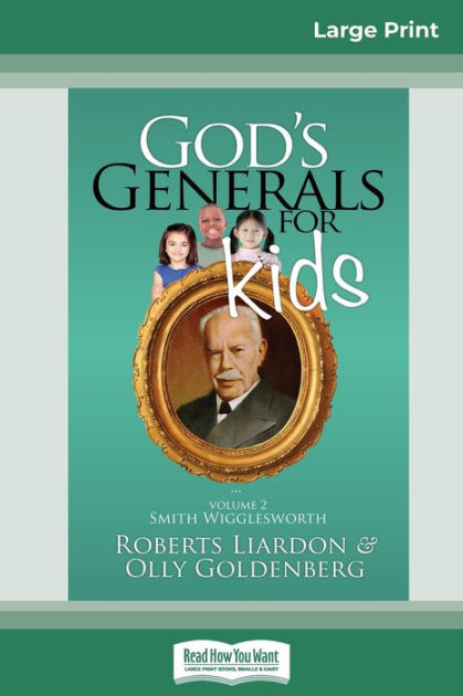 God's Generals for Kids/Smith Wigglesworth: Volume 2 (16pt Large Print ...