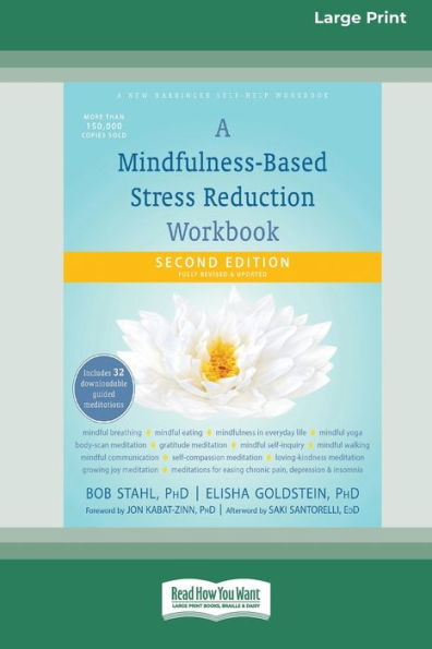 A Mindfulness-Based Stress Reduction Workbook (16pt Large Print Edition ...