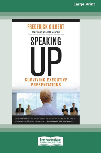 Speaking Up: Surviving Executive Presentations [Standard Large Print 16 Pt Edition]