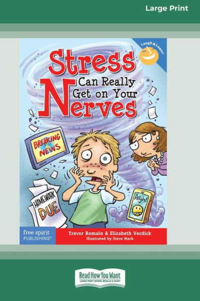 Stress Can Really Get On Your Nerves [Standard Large Print 16 Pt Edition]