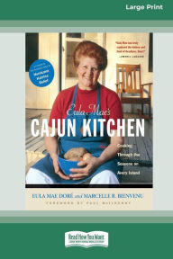 Title: Eula Mae's Cajun Kitchen: Cooking through the Seasons on Avery Island [Standard Large Print 16 Pt Edition], Author: Eula Mae Dore