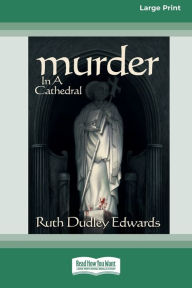 Title: Murder in a Cathedral [Standard Large Print 16 Pt Edition], Author: Ruth Dudley Edwards