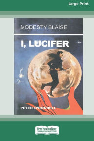 Title: I, Lucifer [Standard Large Print 16 Pt Edition], Author: Peter O'Donnell
