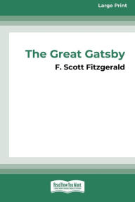 Title: The Great Gatsby [16pt Large Print Edition], Author: F. Scott Fitzgerald