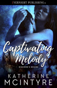 Title: Captivating Melody, Author: Katherine McIntyre