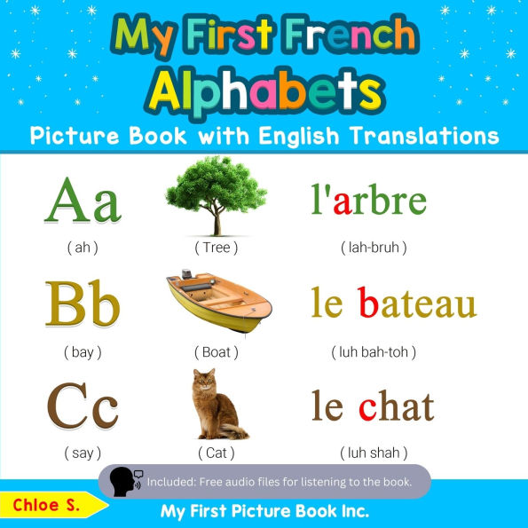 My First French Alphabets Picture Book with English Translations: Bilingual Early Learning & Easy Teaching Books for Kids