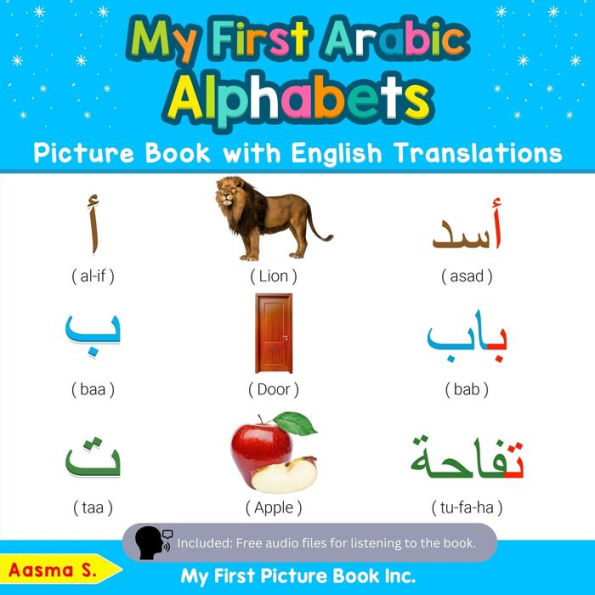 My First Arabic Alphabets Picture Book with English Translations: Bilingual Early Learning & Easy Teaching Books for Kids