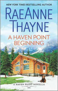Title: A Haven Point Beginning, Author: RaeAnne Thayne