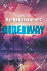 Title: Hideaway, Author: Hannah Alexander