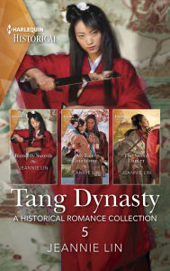 Title: Tang Dynasty Boxset: A Historical Romance Collection, Author: Jeannie Lin