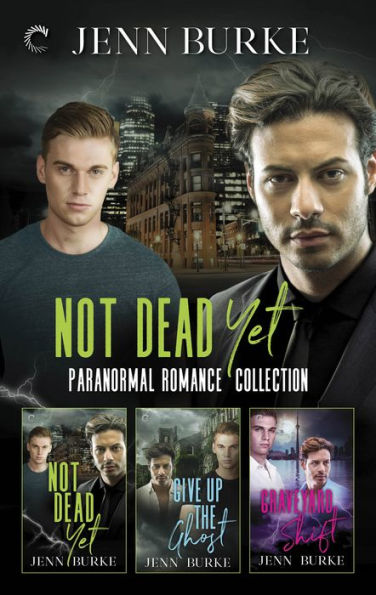 Not Dead Yet Collection: Male/Male Paranormal Mystery Stories