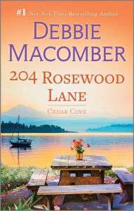 Title: 204 Rosewood Lane, Author: Debbie Macomber