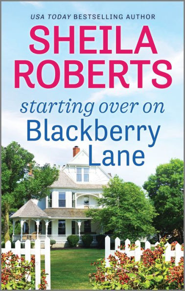Starting Over on Blackberry Lane: A Romance Novel
