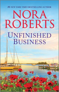 Title: Unfinished Business, Author: Nora Roberts