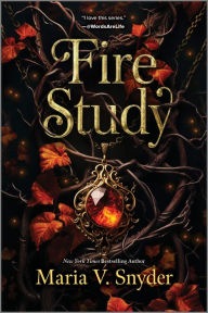 Title: Fire Study, Author: Maria V. Snyder