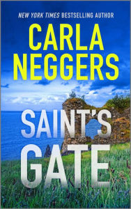 Title: Saint's Gate, Author: Carla Neggers