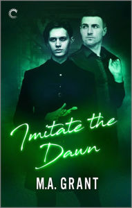 Title: Imitate the Dawn, Author: M.A. Grant