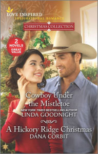 Cowboy Under the Mistletoe & Hickory Ridge Christmas