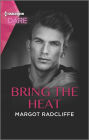 Bring the Heat: A Scorching Hot Romance
