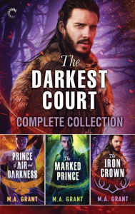 Title: The Darkest Court Complete Collection: A Fantasy Romance Novel, Author: M.A. Grant