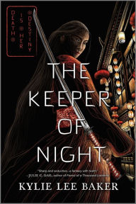 Title: The Keeper of Night, Author: Kylie Lee Baker