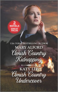 Free book downloads in pdf formatAmish Country Kidnapping and Amish Country Undercover9781335949639 byMary Alford, Katy Lee English version