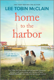 Download free books for ipad mini Home to the Harbor: A Novel 9781335911599 by Lee Tobin McClain 