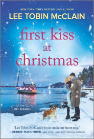 Title: First Kiss at Christmas: A Holiday Romance Novel, Author: Lee Tobin McClain