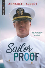 Free downloadable ebooks pdf format Sailor Proof: An LGBTQ Romance 9781335984920