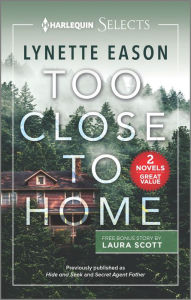Free pdf file books download for free Too Close to Home by Lynette Eason, Laura Scott in English 9781335406361