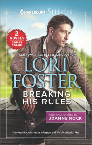 Title: Breaking His Rules: A 2-in-1 Collection, Author: Lori Foster
