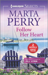 Title: Follow Her Heart, Author: Marta Perry