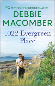 Title: 1022 Evergreen Place, Author: Debbie Macomber