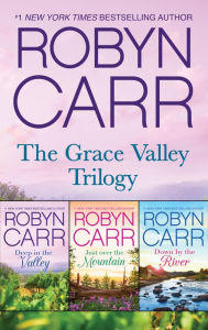 Title: The Grace Valley Trilogy, Author: Robyn Carr