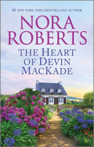 Title: The Heart of Devin Mackade, Author: Nora Roberts
