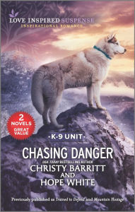 Title: Chasing Danger, Author: Christy Barritt