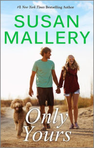 Title: Only Yours, Author: Susan Mallery