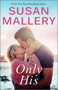 Title: Only His, Author: Susan Mallery