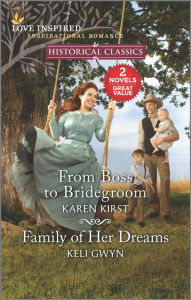 Title: From Boss to Bridegroom and Family of Her Dreams, Author: Karen Kirst