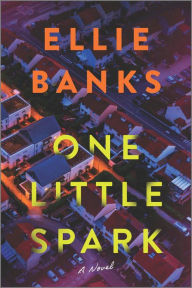 Title: One Little Spark, Author: Ellie Banks