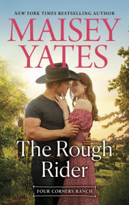 Ebook free ebook downloads The Rough Rider 9781335600981 English version by Maisey Yates, Maisey Yates DJVU