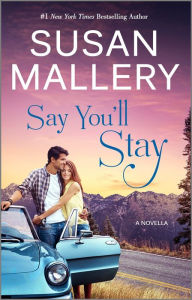 Title: Say You'll Stay, Author: Susan Mallery
