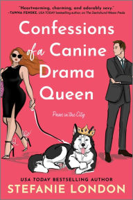 Free ebook downloads pdf search Confessions of a Canine Drama Queen 9781335498212 (English literature) by Stefanie London, Stefanie London