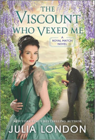 Download book free pdf The Viscount Who Vexed Me 9781335498229 by Julia London, Julia London in English DJVU FB2