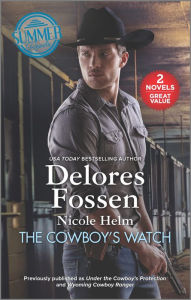 Books download in pdf format The Cowboy's Watch 9781335455185 RTF ePub (English literature) by Delores Fossen, Nicole Helm