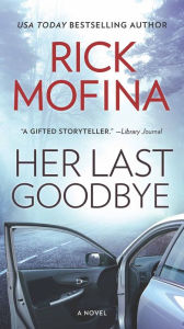 Title: Her Last Goodbye, Author: Rick Mofina