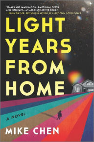 Title: Light Years from Home: A Novel, Author: Mike Chen