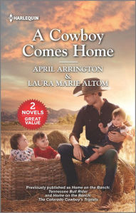 Title: A Cowboy Comes Home, Author: April Arrington